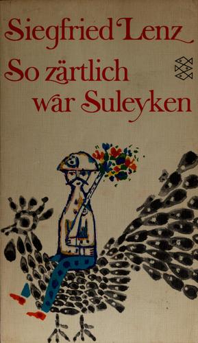 Siegfried Lenz: So zärtlich war Suleyken (German language, 1975, Fischer Taschbuch Verlag)