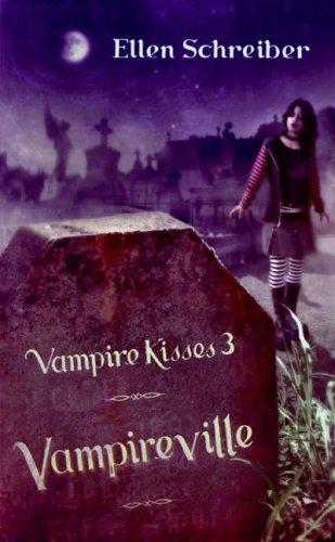 Ellen Schreiber: Vampire Kisses 3 (Paperback, HarperTeen)