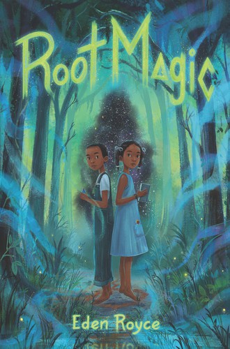 Eden Royce: Root Magic (2021, HarperCollins Publishers)