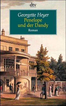 Georgette Heyer: Penelope und der Dandy (Paperback, 1998, Dtv)