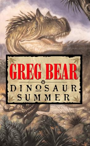 Greg Bear: Dinosaur Summer (EBook, 2001, Grand Central Publishing)
