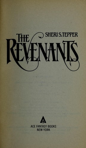 Sheri S. Tepper: The Revenants (Ace)