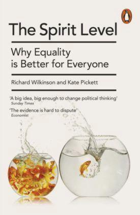 Kate Pickett, Richard G. Wilkinson: The Spirit Level