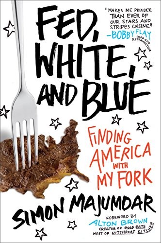 Simon Majumdar: Fed, White, and Blue (Paperback, 2016, Avery)