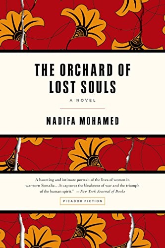 Nadifa Mohamed: The Orchard of Lost Souls (Paperback, 2015, Picador)