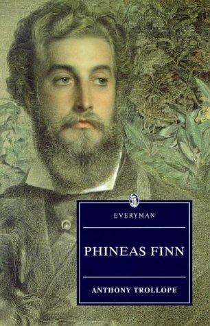 Anthony Trollope, Hugh Osborne: Phineas Finn (Everyman Paperback Classics)