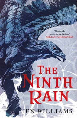 Jen Williams: The Ninth Rain (2017, Taylor & Francis Group)