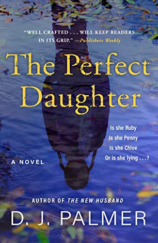 D.J. Palmer: The Perfect Daughter (Paperback, 2022, St. Martin's Griffin)