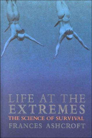 Frances Ashcroft: Life at the Extremes (2000)