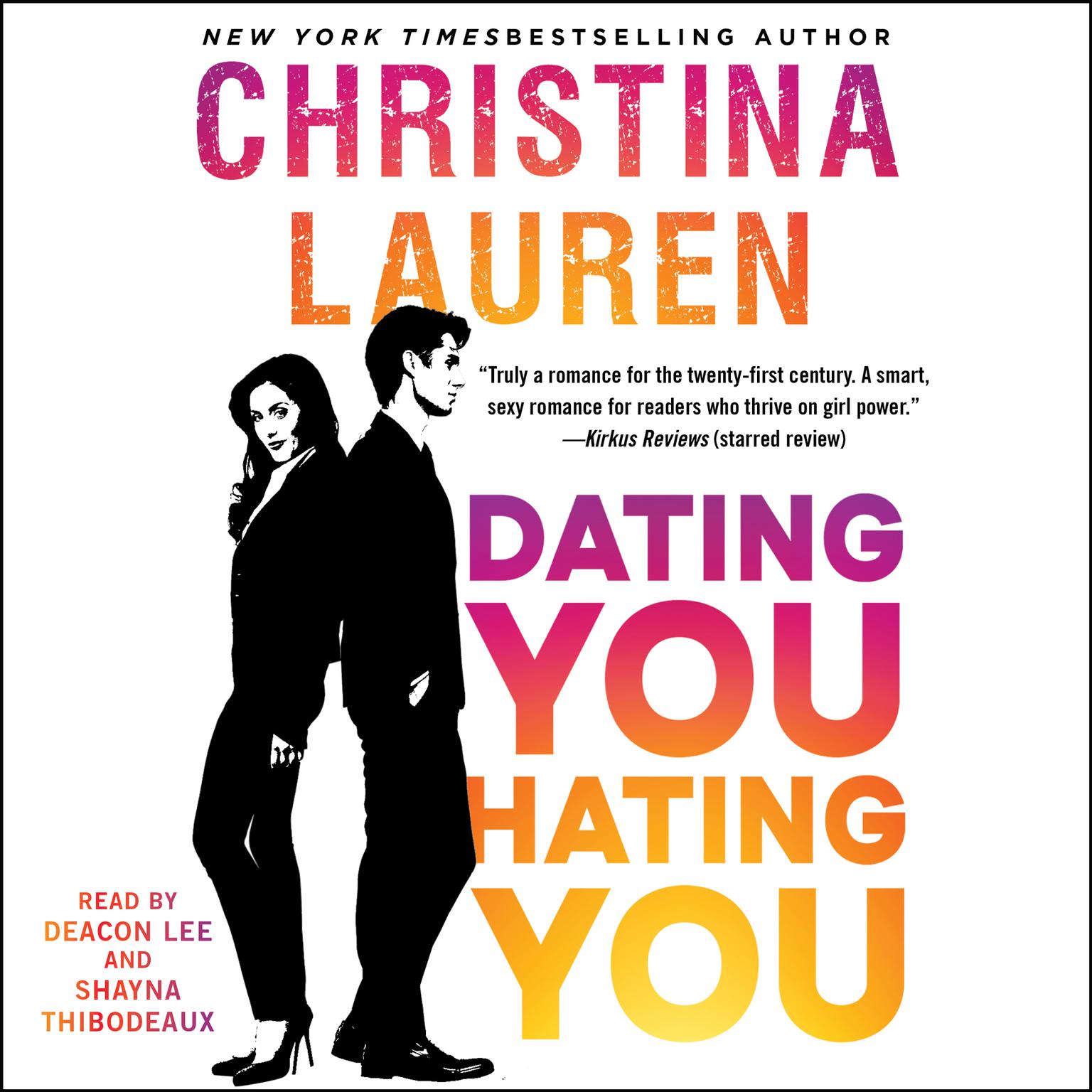 Christina Lauren: Dating You, Hating You (Paperback, 2018, Piatkus)
