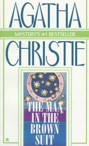 Agatha Christie: The Man in the Brown Suit (Agatha Christie Mysteries Collection) (1984, Berkley)