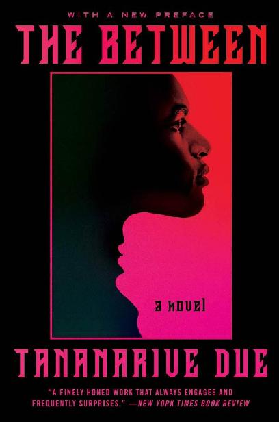 Tananarive Due (duplicate): The Between (Paperback, 2021, Harper Perennial)