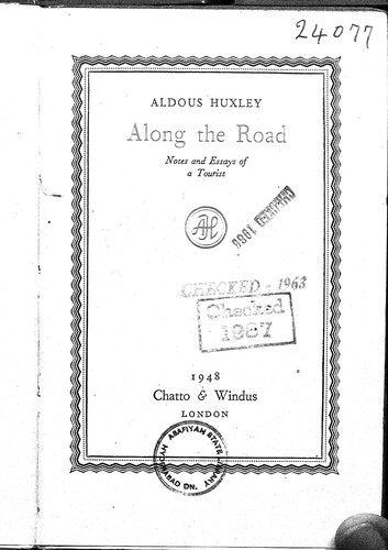 Aldous Huxley: Along the road (1948, Chatto & Windus)