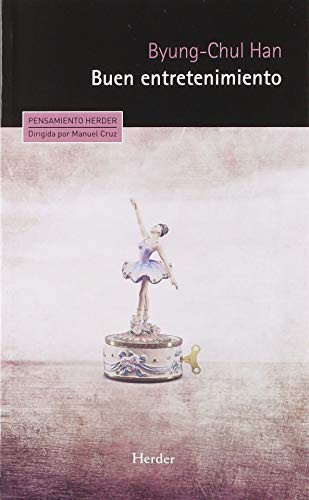 Byung-Chul Han, Alberto Ciria Cusculluela: Buen entretenimiento (Paperback, 2018, Herder Editorial)