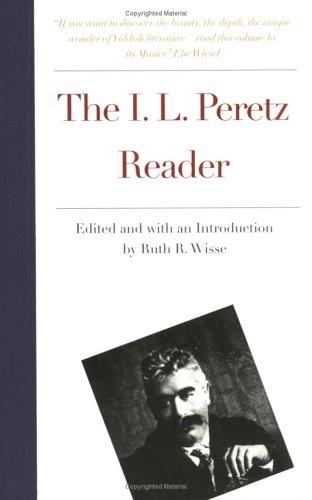 Ruth R. Wisse, Isaac Leib Peretz: The I. L. Peretz Reader (Paperback, 2002, Yale University Press)