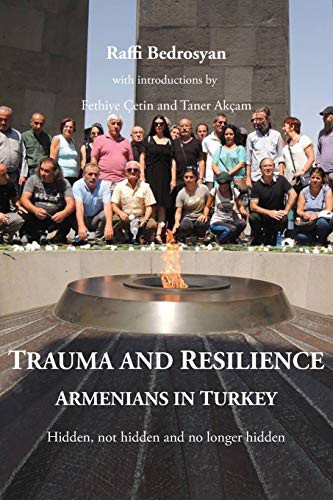 Bedrosyan Raffi, Mnatsakanyan Roland: Trauma and Resilience (Paperback, 2018, Gomidas Institute)