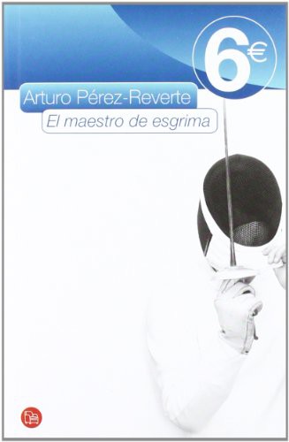 Arturo Pérez-Reverte: El maestro de esgrima (Paperback, 2008, Punto de Lectura)