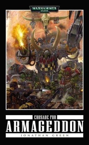 Jonathan Green: Crusade for Armageddon (Paperback, 2003, Games Workshop)