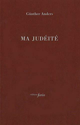 Günther Anders: Ma judéité (French language, 2016, Fario)