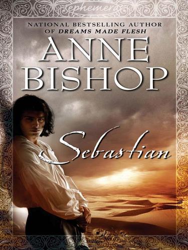 Anne Bishop: Sebastian (EBook, 2008, Penguin Group USA, Inc.)