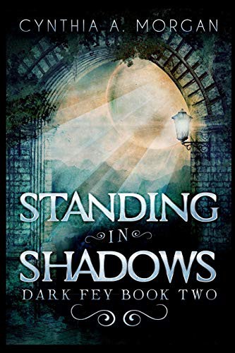Cynthia a Morgan: Standing In Shadows (Paperback, 2021, Blurb)