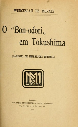 Wenceslau de Moraes: O "Bon-odori" em Tokushima (Portuguese language, 1900, Companhia Portuguesa Editora)