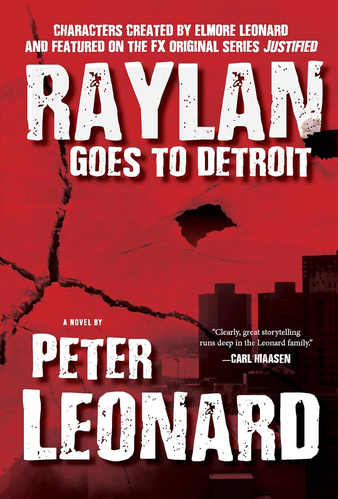 Elmore Leonard, Peter Leonard: Raylan Goes to Detroit (Paperback, 2020, Rare Bird Books)