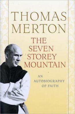 Thomas Merton: The seven storey mountain (Paperback, 1999, Harcourt Brace)