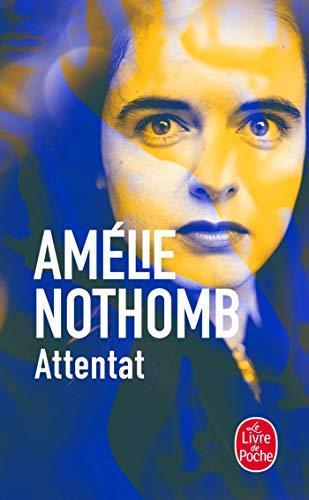 Amélie Nothomb: Attentat (French language, 1999)