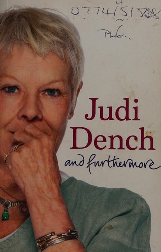 Judi Dench: And furthermore (2011, Phoenix)