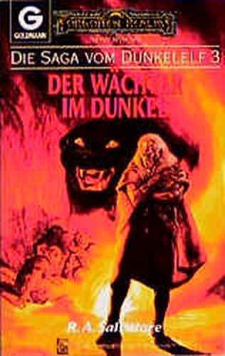 R. A. Salvatore: Die Saga vom Dunkelelf 3. Der Wächter im Dunkel (German language, 1992)