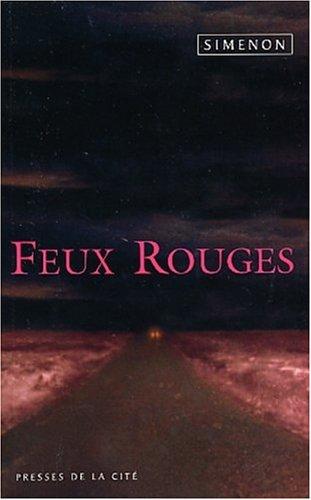 Georges Simenon: Feux rouges (Paperback, French language, 2003, Presses de la Cité)