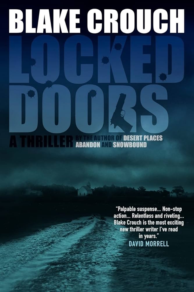 Blake Crouch OG: Locked Doors (Paperback, 2006, St. Martin's Paperbacks)