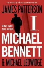 James Patterson: I, Michael Bennett