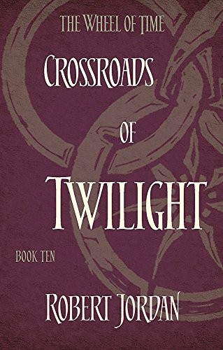 Robert Jordan: Crossroads Of Twilight (2014, Orbit)