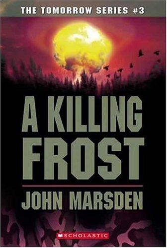 John Marsden undifferentiated: A killing frost (2006, Scholastic Paperbacks)