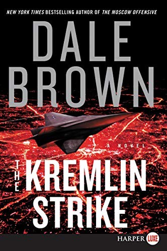 Dale Brown: The Kremlin Strike (Paperback, 2019, HarperLuxe)