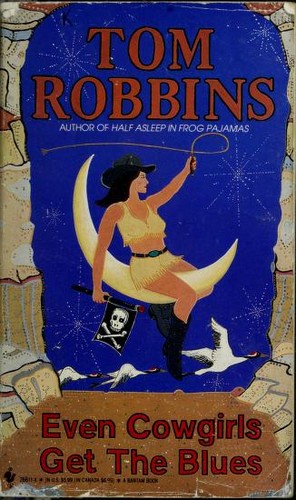 Tom Robbins: Even Cowgirls Get the Blues (Paperback, 1993, Bantam Books)