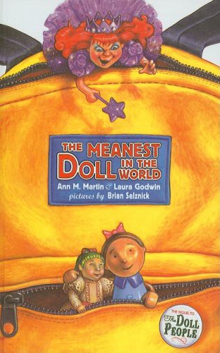 Brian Selznick, Laura Godwin, Ann M Martin Ba Ma: The Meanest Doll in the World (Hardcover, 2005, Perfection Learning, San Val)