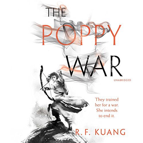 R.F. Kuang (duplicate): The Poppy War (AudiobookFormat, 2018, Harpercollins, HarperCollins Publishers and Blackstone Audio)