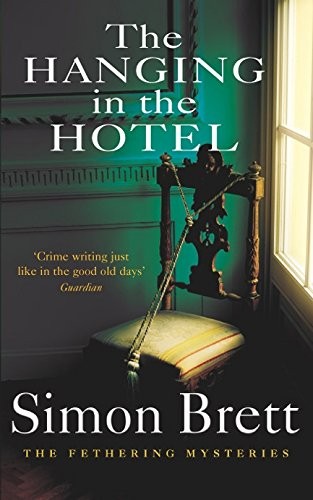 Simon Brett: The Hanging in the Hotel (Paperback, 2005, Pan MacMillan)