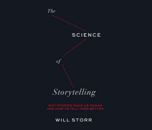 Will Storr: The Science of Storytelling (AudiobookFormat, 2020, Dreamscape Media)