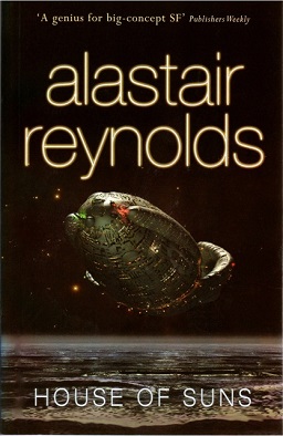 Alastair Reynolds: House of Suns (2009, Orion Publishing Group, Limited)