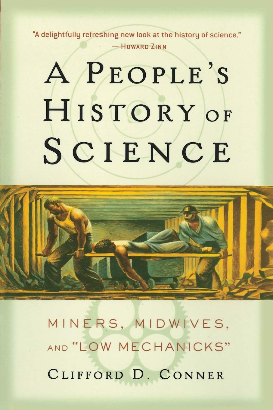 Clifford D. Conner: A People's History of Science (2005, Nation Books)