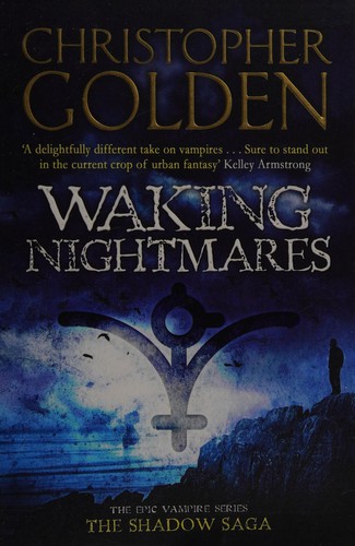 Christopher Golden: Waking nightmares (2012, Simon & Schuster)