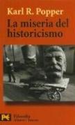 Karl Popper: La Miseria Del Historicismo (Paperback, Spanish language, 2005, Alianza (Buenos Aires, AR))