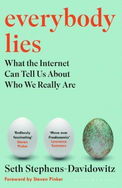 Seth Stephens-Davidowitz: Everybody Lies