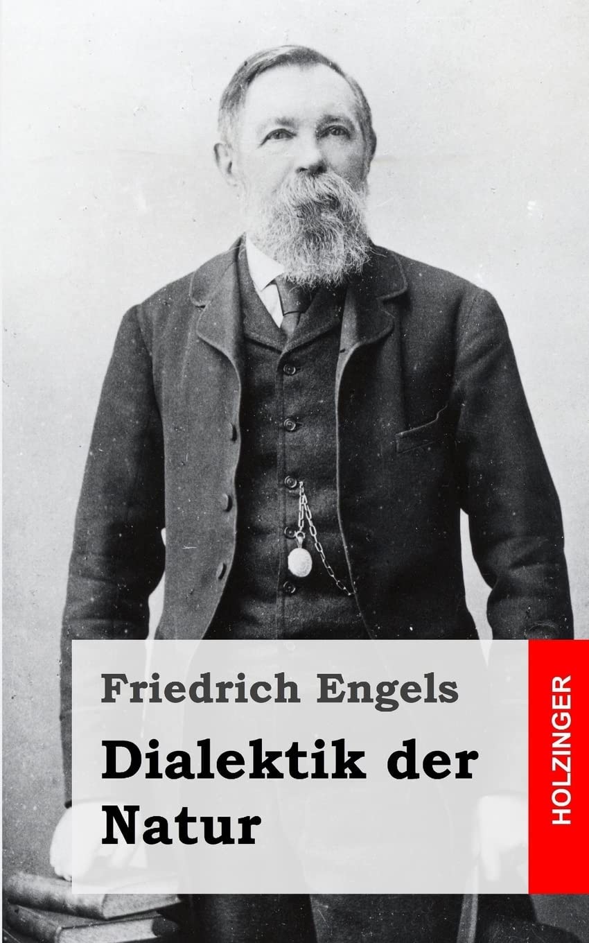 Friedrich Engels: Dialektik der Natur. (German language, 1971, Dietz)