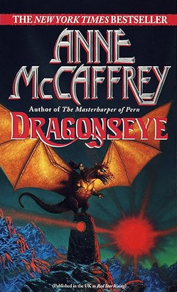Anne McCaffrey: Dragonseye (1998, Ballantine Pub. Group)