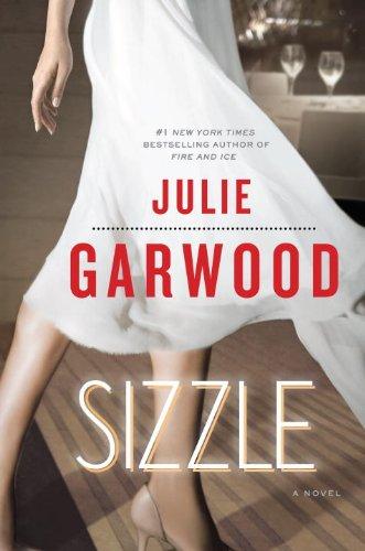 Julie Garwood: Sizzle (Hardcover, 2009, Ballantine Books)
